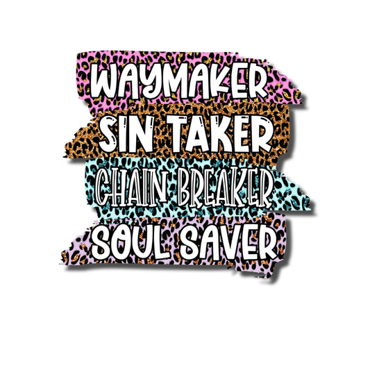 Waymaker Sin Taker Chain Breaker Soul Saver Sticker Decal For Tumblers