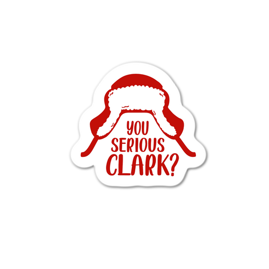 You Serious Clark Red National Lampoon Sticker